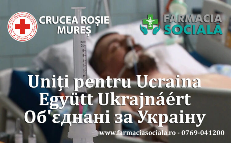 Farmacia socială și Crucea Roșie Mureș ajută pacienții din Ucraina. Implică-te și tu!